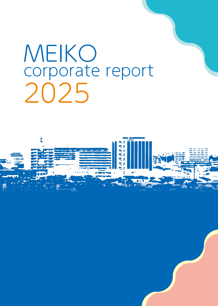 MEIKO corporate report 2025